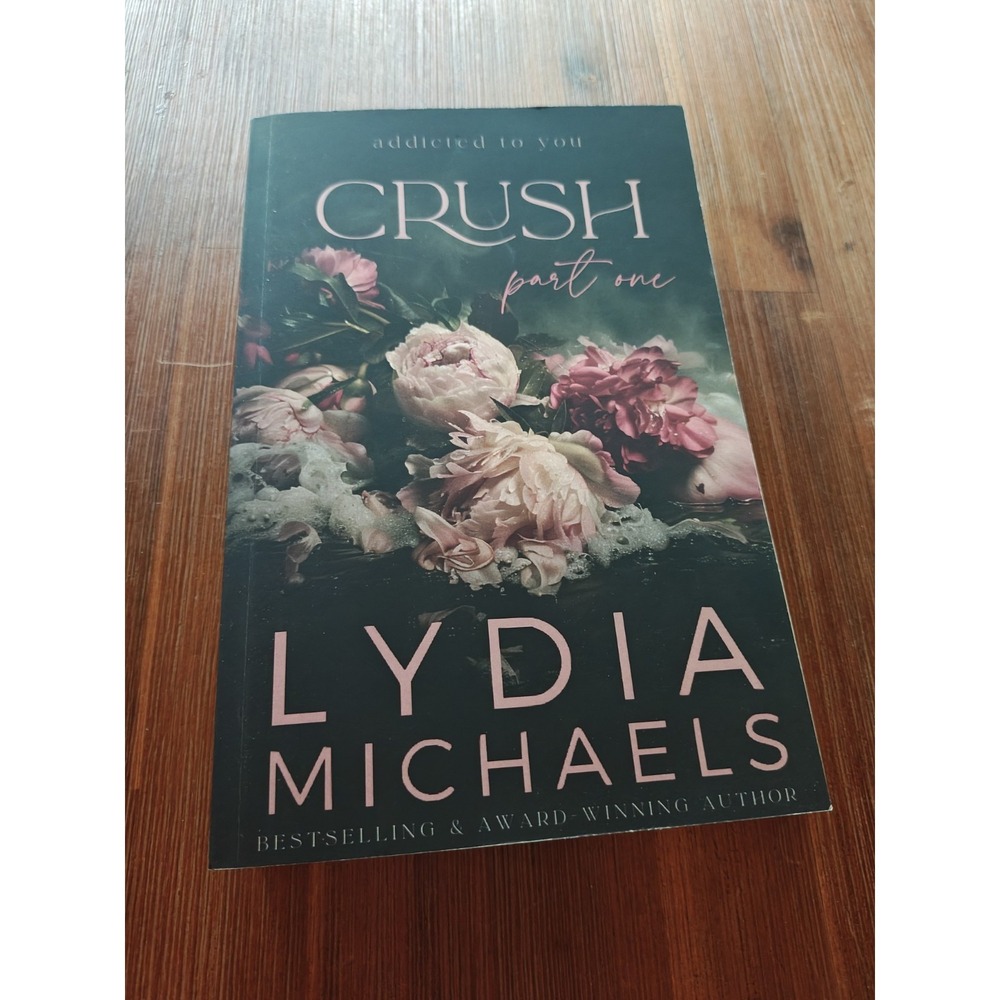 Crush: Addicted‎ to You part 1 Lydia Michaels Paperback Book 9781957573335 Spicy